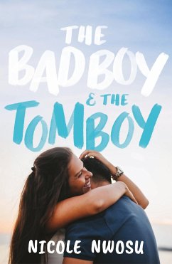 The Bad Boy and the Tomboy - Nwosu, Nicole