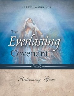 The Everlasting Covenant - Waggoner, Ellet J.