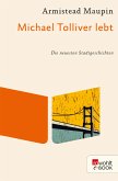 Michael Tolliver lebt / Stadtgeschichten Bd.7 (eBook, ePUB)