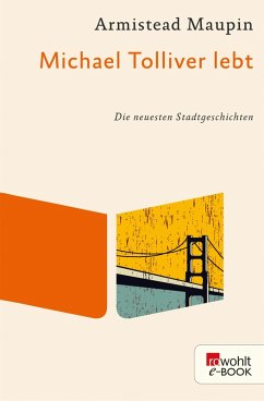 Michael Tolliver lebt / Stadtgeschichten Bd.7 (eBook, ePUB) - Maupin, Armistead