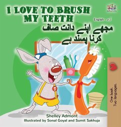 I Love to Brush My Teeth (English Urdu Bilingual Book) - Admont, Shelley; Books, Kidkiddos