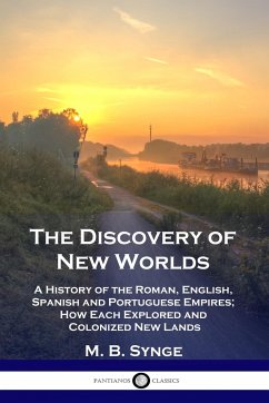 The Discovery of New Worlds - Synge, M. B.; Synge, E. M.