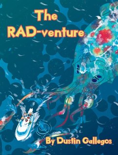 The RAD-venture - Gallegos, Dustin