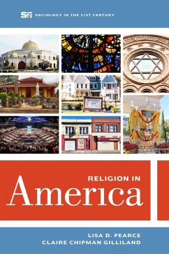 Religion in America (eBook, ePUB) - Pearce, Lisa D.; Chipman Gilliland, Claire