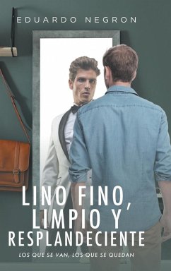 Lino fino, limpio y resplandeciente - Negron, Eduardo
