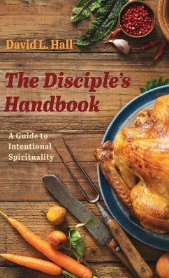 The Disciple's Handbook - Hall, David L.