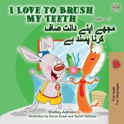 I Love to Brush My Teeth (English Urdu Bilingual Book) - Admont, Shelley; Books, Kidkiddos