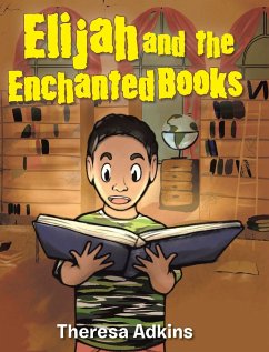 Elijah and the Enchanted Books - Adkins, Theresa