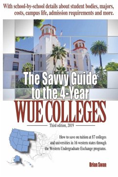 The Savvy Guide to the 4-Year WUE Colleges - Swan, Brian