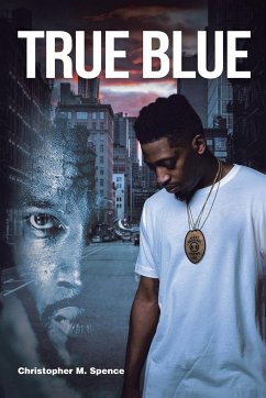 True Blue - Spence, Christopher M.