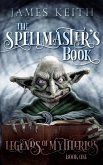 The Spellmaster's Book (Legends of Mytherios, #1) (eBook, ePUB)