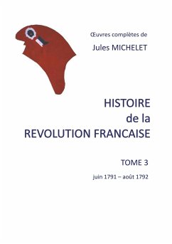 Histoire de la révolution française - Michelet, Jules