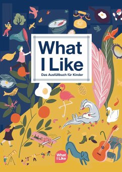 What I Like - Mueller, Patrick; Fischhaber, Michèle
