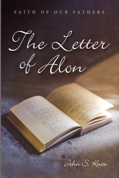 The Letter of Alon - Knox, John S.