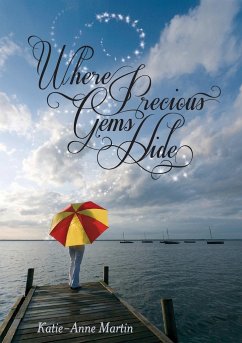 Where Precious Gems Hide - Martin, Katie-Anne