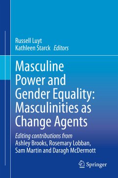 Masculine Power and Gender Equality: Masculinities as Change Agents (eBook, PDF)