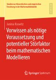 Vorwissen als nötige Voraussetzung und potentieller Störfaktor beim mathematischen Modellieren (eBook, PDF)