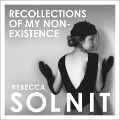 Recollections of My Non-Existence (MP3-Download) - Solnit, Rebecca