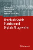 Handbuch Soziale Praktiken und Digitale Alltagswelten (eBook, PDF)