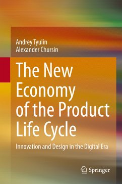 The New Economy of the Product Life Cycle (eBook, PDF) - Tyulin, Andrey; Chursin, Alexander