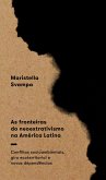 As fronteiras do neoextrativismo na América Latina (eBook, ePUB)