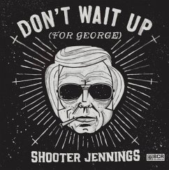 Don'T Wait Up (For George) - Jennings,Shooter