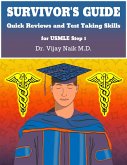 SURVIVOR'S GUIDE Quick Reviews and Test Taking Skills for USMLE STEP 1 (eBook, ePUB)