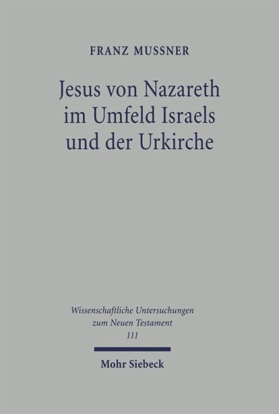 Jesus von Nazareth im Umfeld Israels und der Urkirche (eBook, PDF)