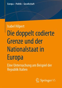 Die doppelt codierte Grenze und der Nationalstaat in Europa (eBook, PDF) - Hilpert, Isabel