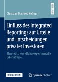 Einfluss des Integrated Reportings auf Urteile und Entscheidungen privater Investoren (eBook, PDF)