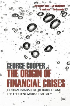 The Origin of Financial Crises (eBook, ePUB) - Cooper, George