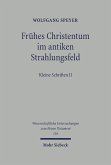 Frühes Christentum im antiken Strahlungsfeld (eBook, PDF) Frühes Christentum im antiken Strahlungsfeld (eBook, PDF)