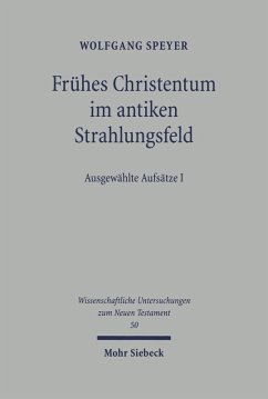 Frühes Christentum im antiken Strahlungsfeld (eBook, PDF) - Speyer, Wolfgang