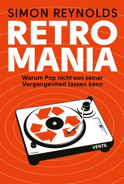 Retromania (eBook, ePUB) - Reynolds, Simon