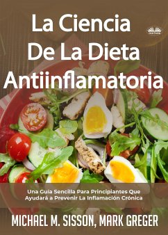 La Ciencia De La Dieta Antiinflamatoria (eBook, ePUB) - Sisson, Michael M.; Greger, Mark