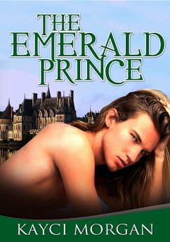 The Emerald Prince (eBook, ePUB) - Morgan, Kayci