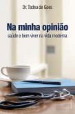Na minha opinião: saúde e bem viver na vida moderna (eBook, ePUB)