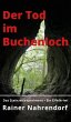 Der Tod im Buchenloch. Das... - Bild 1