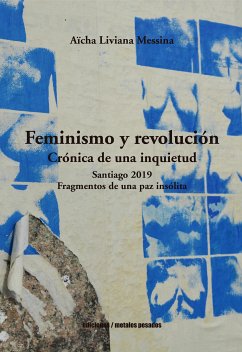 Feminismo y revolución (eBook, ePUB) - Liviana Messina, Aïcha