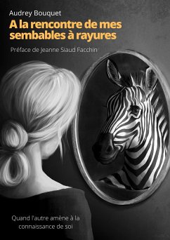 A la rencontre de mes semblables à rayures (eBook, ePUB)