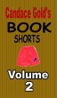 Candace Gold's Book Shorts Vol.2... - Bild 1