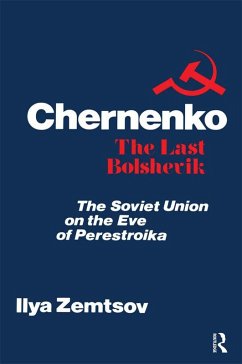 Chernenko, the Last Bolshevik (eBook, ePUB)