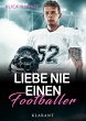 Liebe nie einen Footballer (eBook, ePUB) - Bild 1