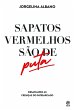 Sapatos vermelhos são de puta (eBook,... - Bild 1