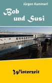 Bob und Susi (eBook, ePUB) Bob und Susi (eBook, ePUB)
