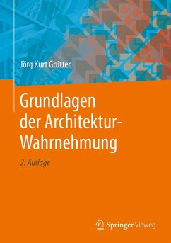 Grundlagen der Architektur-Wahrnehmung (eBook, PDF) - Grütter, Jörg Kurt