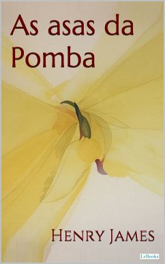 AS ASAS DA POMBA (eBook, ePUB) - James, Henry