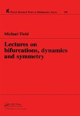Lectures on Bifurcations, Dynamics and Symmetry (eBook, PDF)