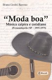 &quote;Moda boa&quote;: música caipira e cotidiano - (Fernandópolis/SP - 1955-1975) (eBook, ePUB)
