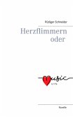Herzflimmern oder music is life (eBook, ePUB) Herzflimmern oder music is life (eBook, ePUB)